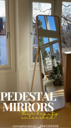 Pedestal Mirrors from Concepts, Kozhikode